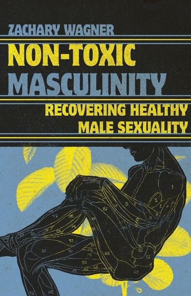 Produktbild: Non-Toxic Masculinity