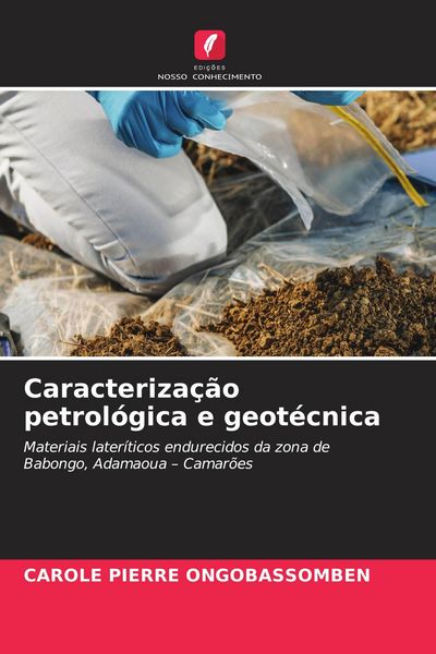 Produktbild: Caracteriza&ccedil;&atilde;o petrol&oacute;gica e geot&eacute;cnica