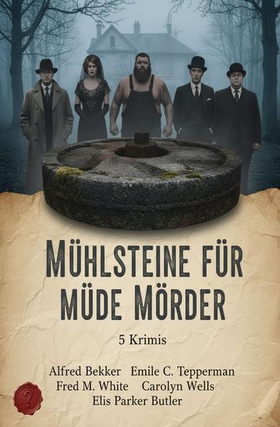 Produktbild: M&uuml;hlsteine f&uuml;r m&uuml;de M&ouml;rder: 5 Krimis