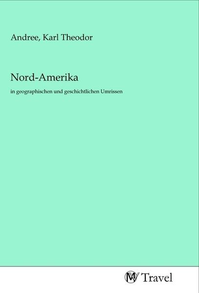 Nord-Amerika, Taschenbuch von , MV-Travel, 9783968841960