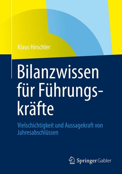 Produktbild: Bilanzwissen f&uuml;r F&uuml;hrungskr&auml;fte