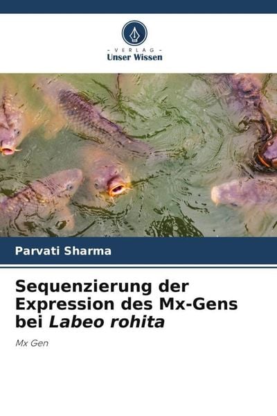 Produktbild: Sequenzierung der Expression des Mx-Gens bei Labeo rohita