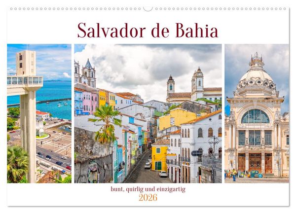 Salvador de Bahia - bunt, quirlig und einzigartig (Wandkalender 2026 DIN A2 quer), CALVENDO Monatskalender