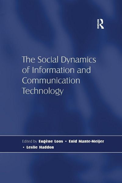 Produktbild: The Social Dynamics of Information and Communication Technology