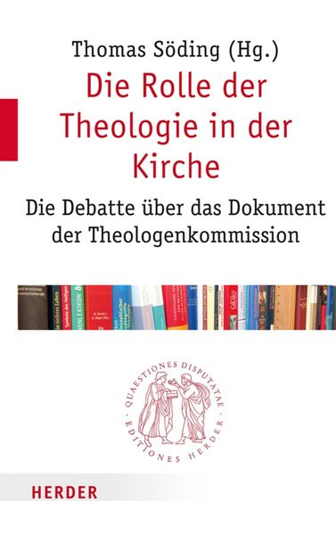 Produktbild: Die Rolle der Theologie in der Kirche