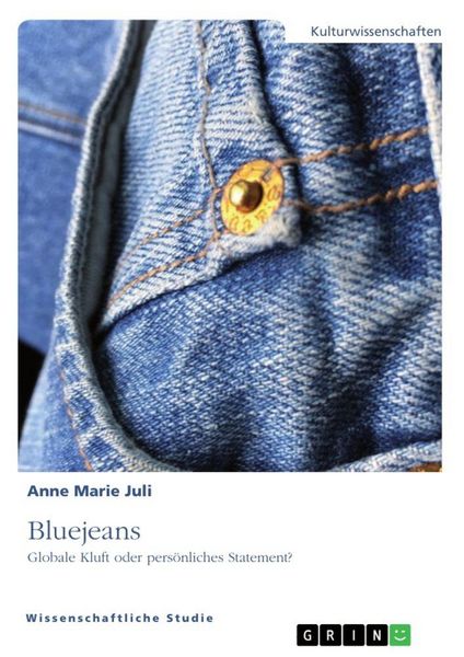 Produktbild: Bluejeans. Globale Kluft oder pers&ouml;nliches Statement?