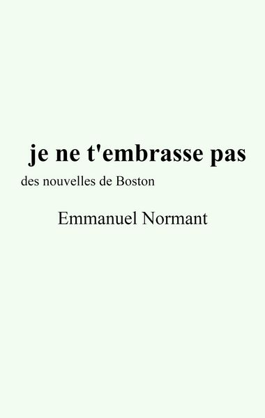 Produktbild: Je ne t'embrasse pas