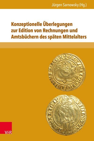 Produktbild: Konzeptionelle &Uuml;berlegungen zur Edition von Rechnungen und Amtsb&uuml;chern des sp&auml;ten Mittelalters