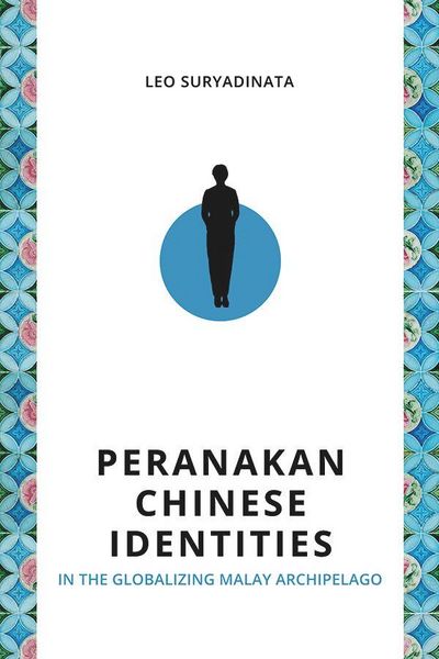 Produktbild: Peranakan Chinese Identities in the Globalizing Malay Archipelago