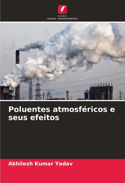 Produktbild: Poluentes atmosf&eacute;ricos e seus efeitos