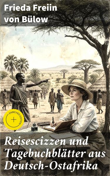 Produktbild: Reisescizzen und Tagebuchbl&auml;tter aus Deutsch-Ostafrika