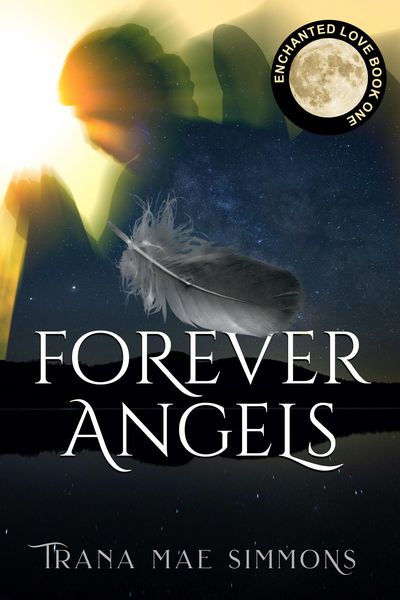 Produktbild: Forever Angels (Enchanted Love, Book 1)