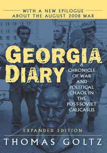 Produktbild: Goltz, T: Georgia Diary: A Chronicle of War and Political Ch
