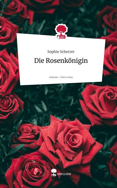 Produktbild: Die Rosenk&ouml;nigin. Life is a Story - story.one