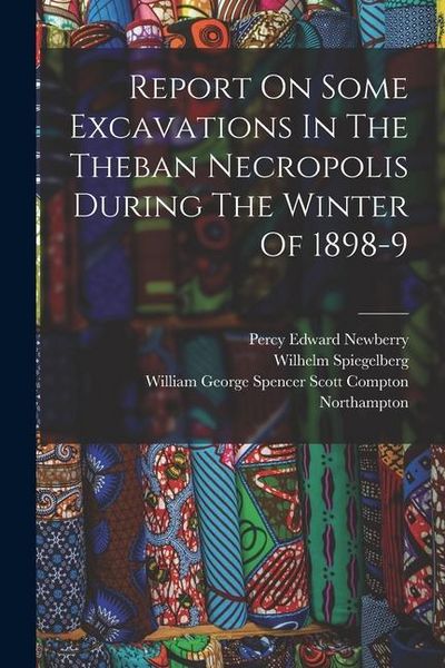 Produktbild: Report On Some Excavations In The Theban Necropolis During The Winter Of 1898-9