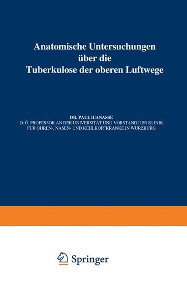 Produktbild: Anatomische Untersuchungen &Uuml;ber die Tuberkulose der oberen Luftwege