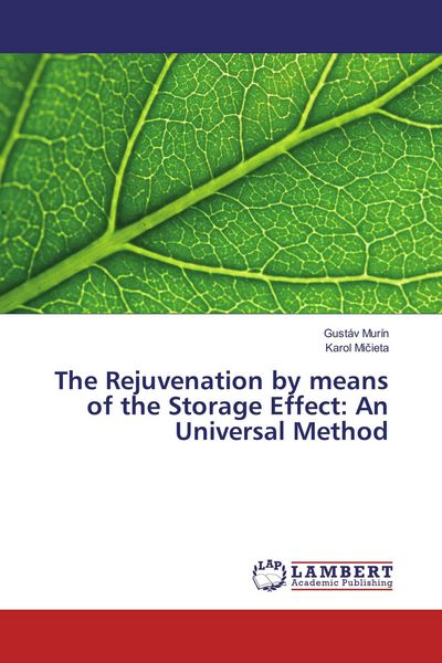 Produktbild: The Rejuvenation by means of the Storage Effect: An Universal Method