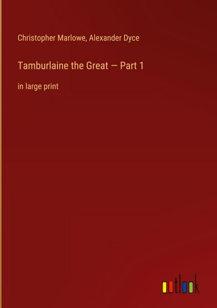 Produktbild: Tamburlaine the Great - Part 1