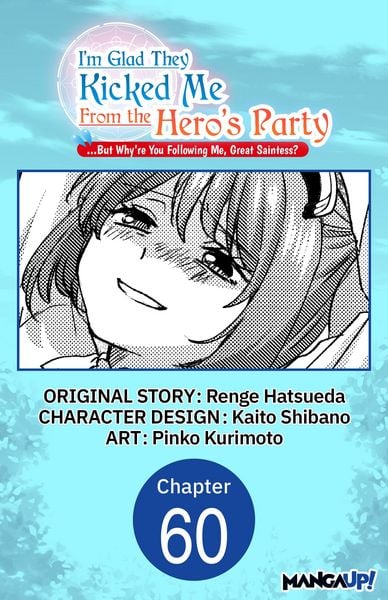 Produktbild: I'm Glad They Kicked Me From The Hero's Party... But Why're you following me, Great Saintess? #060