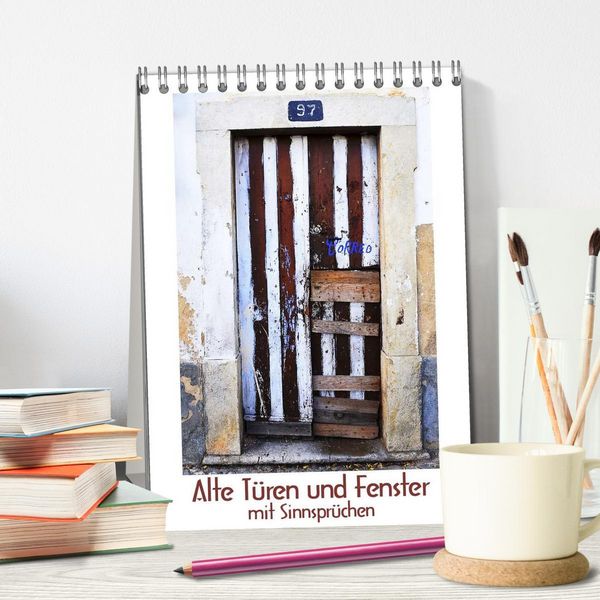 Produktbild: Alte T&uuml;ren und Fenster mit Sinnspr&uuml;chen (Tischkalender 2026 DIN A5 hoch), CALVENDO Monatskalender