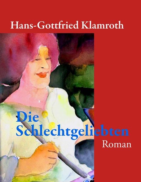 Produktbild: Die Schlechtgeliebten