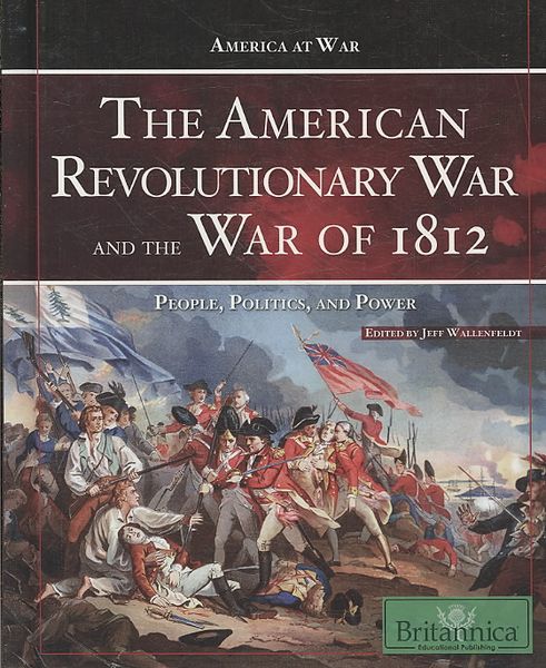Produktbild: The American Revolutionary War and the War of 1812: People, Politics, and Power