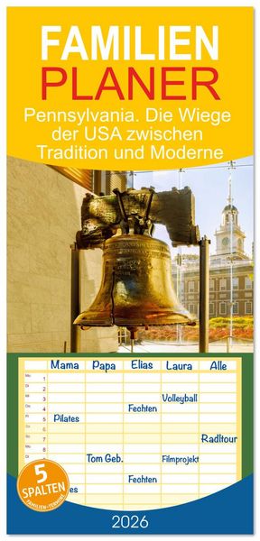 Produktbild: Familienplaner 2026 - Pennsylvania. Die Wiege der USA zwischen Tradition und Moderne mit 5 Spalten (Wandkalender, 21 x 45 cm) CALVENDO