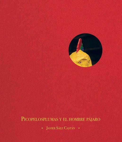 Produktbild: Picopelosplumas y el hombre p&aacute;jaro