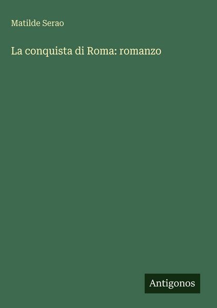 Produktbild: La conquista di Roma: romanzo