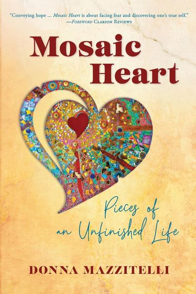 Produktbild: Mosaic Heart: Pieces of an Unfinished Life