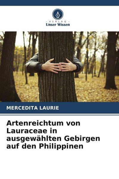 Produktbild: Laurie, M: Artenreichtum von Lauraceae in ausgew&auml;hlten Gebir