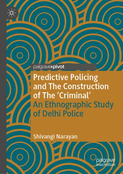 Produktbild: Predictive Policing and The Construction of The 'Criminal'