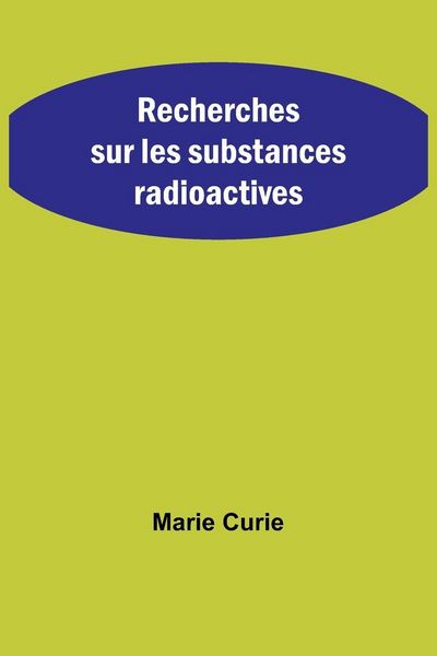 Produktbild: Recherches sur les substances radioactives