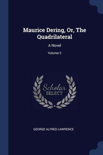 Produktbild: Maurice Dering, Or, The Quadrilateral