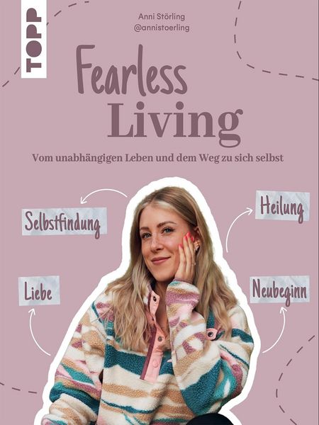 Produktbild: Fearless Living. Vom unabh&auml;ngigen Leben und dem Weg zu sich selbst.