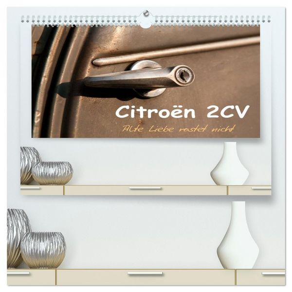 Produktbild: Citro&euml;n 2CV Alte Liebe rostet nicht (hochwertiger Premium Wandkalender 2026 DIN A2 quer), Kunstdruck in Hochglanz