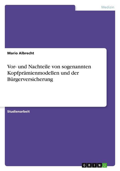 Produktbild: Vor- und Nachteile von sogenannten Kopfpr&auml;mienmodellen und der B&uuml;rgerversicherung