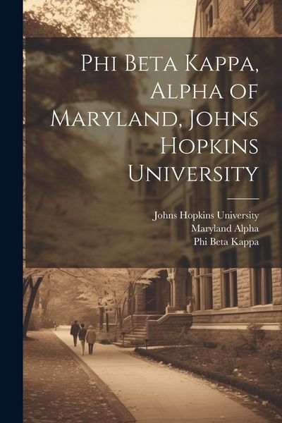 Produktbild: Phi Beta Kappa, Alpha of Maryland, Johns Hopkins University