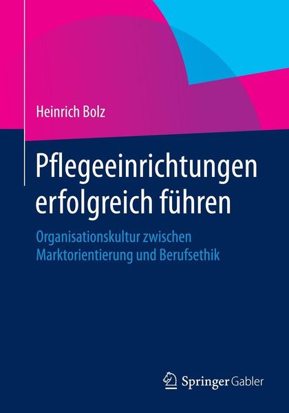 Produktbild: Pflegeeinrichtungen erfolgreich f&uuml;hren