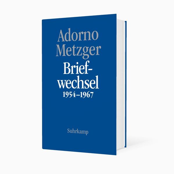 Produktbild: Theodor W. Adorno, Heinz-Klaus Metzger, Briefwechsel 1954-1967