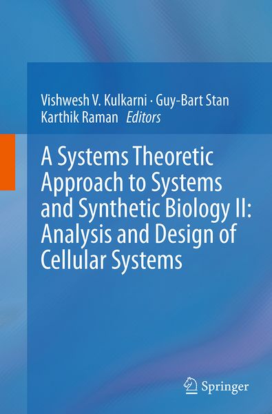 Produktbild: A Systems Theoretic Approach to Systems and Synthetic Biology II: Analysis and Design of Cellular Systems