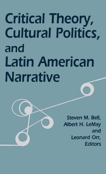 Produktbild: Critical Theory, Cultural Politics, and Latin American Narrative