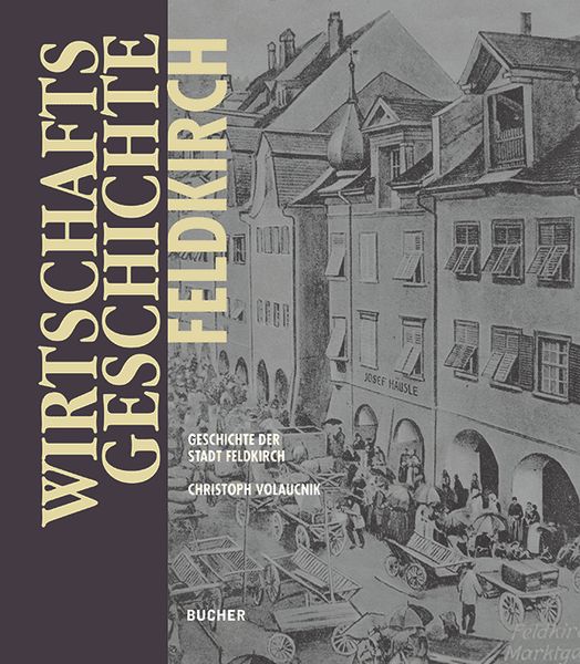 Produktbild: Wirtschaftsgeschichte Feldkirch