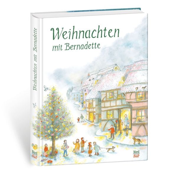 Produktbild: Weihnachten mit Bernadette: die sch&ouml;nsten Weihnachtsklassiker in einem Vorlesebuch