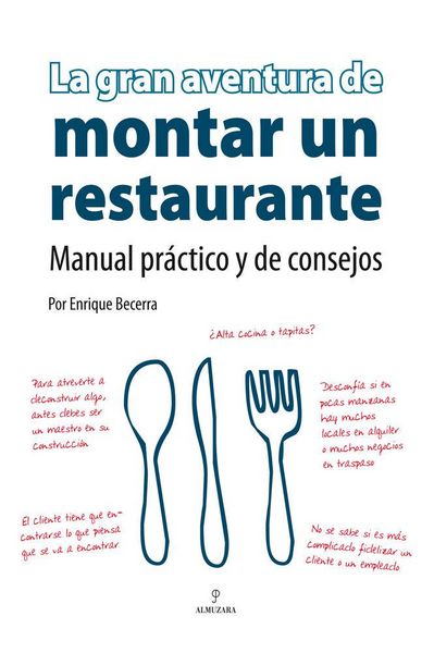 Produktbild: La gran aventura de montar un restaurante : manual pr&aacute;ctico y de consejos