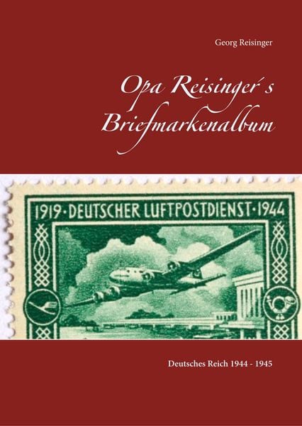 Produktbild: Opa Reisinger&acute;s Briefmarkenalbum