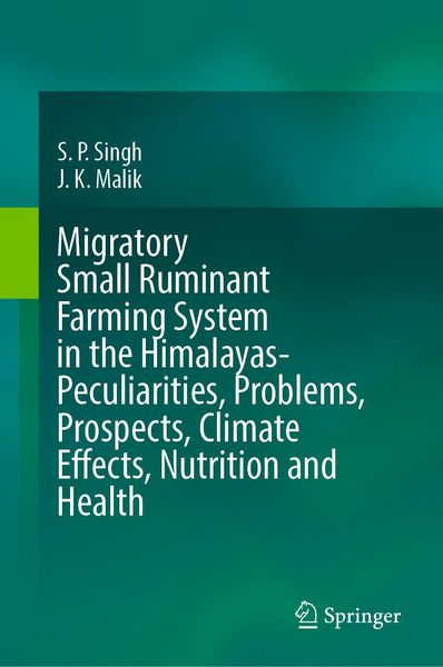 Produktbild: Migratory Small Ruminant Farming System in the Himalayas-Peculiarities, Problems, Prospects, Climate Effects, Nutrition and Health