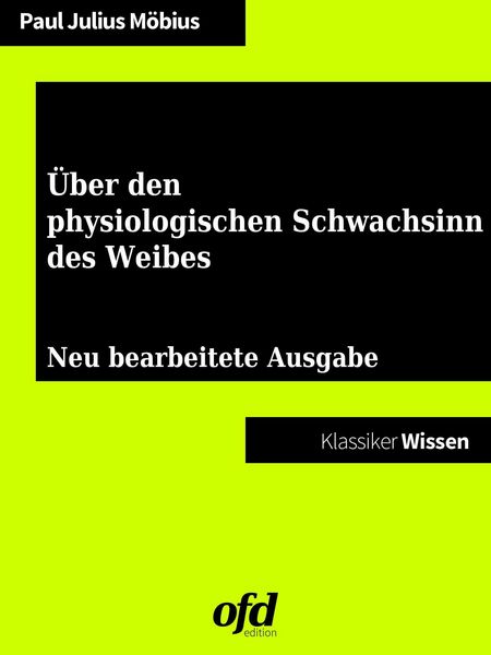 Produktbild: &Uuml;ber den physiologischen Schwachsinn des Weibes