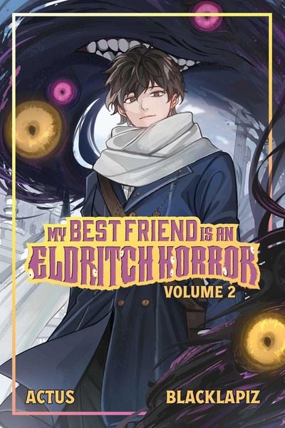 Produktbild: My Best Friend Is an Eldritch Horror (Light Novel) Vol. 2