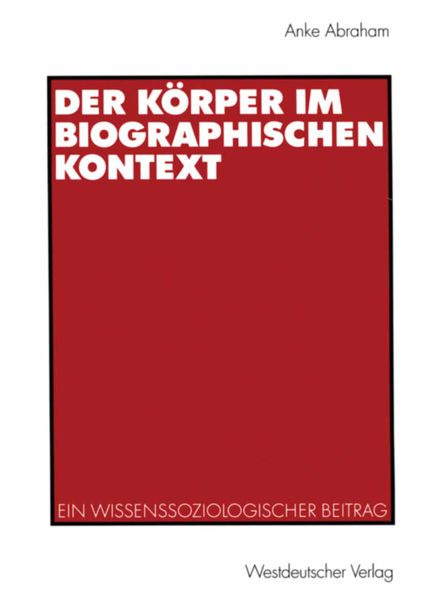 Produktbild: Der K&ouml;rper im biographischen Kontext